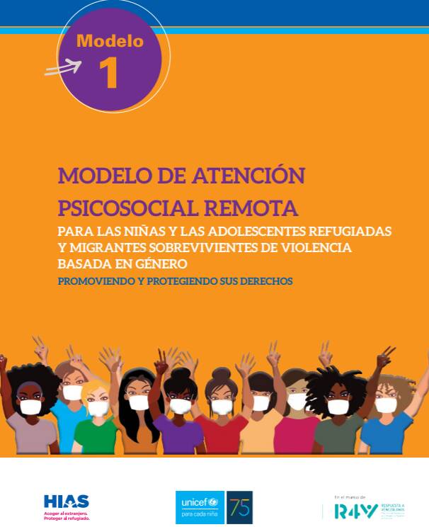 Modelo de Atención Psicosocial Remota para las Niñas y las Adolescentes Refugiadas y Migrantes Sobrevivientes de Violencia Basada en Género