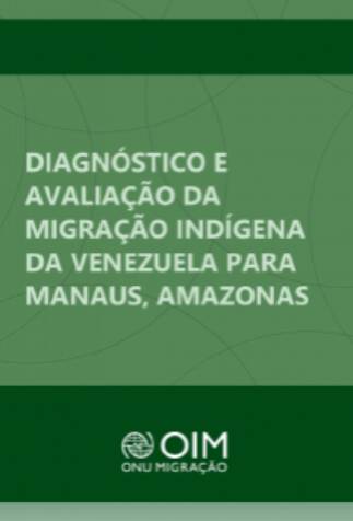 Diagnóstico e avaliação da migração indígena da Venezuela para Manaus, Amazonas
